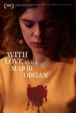 Watch With Love and a Major Organ 0123movies