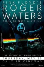 Watch Roger Waters: This Is Not a Drill - Live from Prague 0123movies