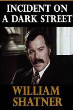 Watch Incident on a Dark Street 0123movies