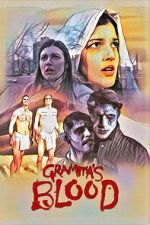 Watch Gramma\'s Blood 0123movies