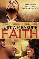 Watch Just a Measure of Faith 0123movies