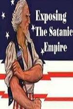 Watch Exposing The Satanic Empire 0123movies