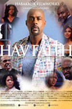 Watch Hav Faith 0123movies
