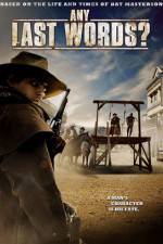 Watch Any Last Words? 0123movies