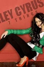 Watch Miley Cyrus: 7 Things 0123movies