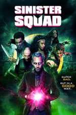 Watch Sinister Squad 0123movies