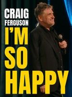 Watch Craig Ferguson: I\'m So Happy (TV Special 2024) 0123movies