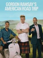 Watch Gordon Ramsay’s American Road Trip 0123movies
