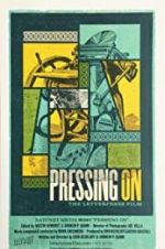 Watch Pressing On: The Letterpress Film 0123movies