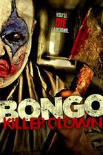 Watch Bongo: Killer Clown 0123movies