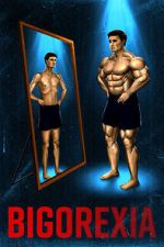 Watch Bigorexia 0123movies