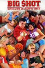 Watch Big Shot: Confessions of a Campus Bookie 0123movies