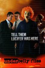 Watch Underbelly Files Tell Them Lucifer Was Here 0123movies