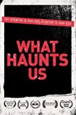 Watch What Haunts Us 0123movies