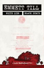 Watch Emmett Till: White Lies, Black Death 0123movies