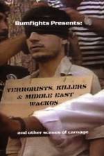 Watch Terrorists Killers and Middle East Wacos 0123movies