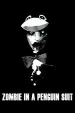 Watch Zombie in a Penguin Suit 0123movies