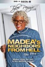 Watch Tyler Perrys Madeas Neighbors From Hell 0123movies