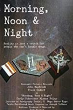Watch Morning, Noon & Night 0123movies