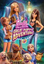 Watch Barbie & Her Sisters in the Great Puppy Adventure 0123movies