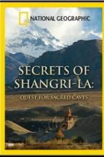 Watch National Geographic Secrets of Shangri-La: Quest for Sacred Caves 0123movies