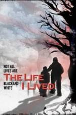 Watch The Life I Lived 0123movies