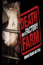 Watch Death on a Factory Farm 0123movies