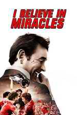 Watch I Believe in Miracles 0123movies
