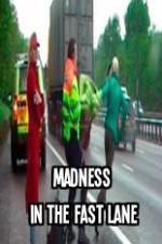 Watch Madness In The Fast Lane 0123movies