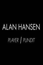 Watch Alan Hansen: Player and Pundit 0123movies