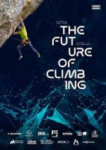 Watch The Future of Climbing 0123movies