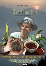 Watch All in This Tea 0123movies