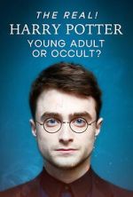 Watch The Real! Harry Potter - Young Adult or Occult? 0123movies