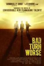Watch Bad Turn Worse 0123movies