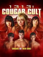 Watch 1313: Cougar Cult 0123movies