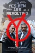 Watch The Yes Men Are Revolting 0123movies