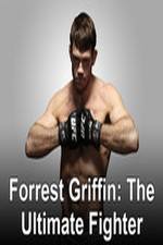 Watch Forrest Griffin: The Ultimate Fighter 0123movies