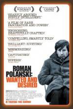 Watch Roman Polanski: Wanted and Desired 0123movies