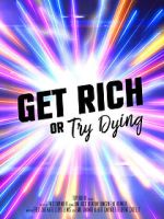 Watch Get rich or try dying (Short 2017) 0123movies