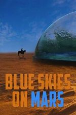 Watch Blue Skies on Mars 0123movies