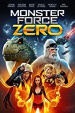 Watch Monster Force Zero 0123movies