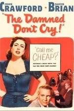 Watch The Damned Don't Cry 0123movies