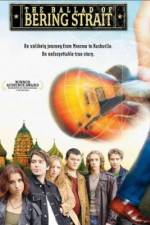 Watch The Ballad of Bering Strait 0123movies