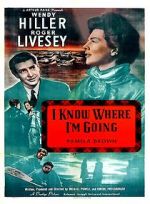 Watch I Know Where I\'m Going! 0123movies