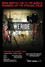 Watch We Ride: The Story of Snowboarding 0123movies