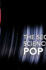 Watch The Secret Science of Pop 0123movies