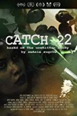 Watch Catch 22: Based on the Unwritten Story by Seanie Sugrue 0123movies