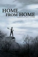 Watch Home from Home – Chronicle of a Vision 0123movies