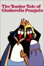 Watch The Tender Tale of Cinderella Penguin 0123movies