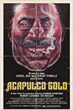 Watch Acapulco Gold 0123movies